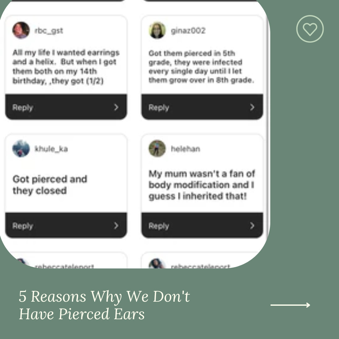 5 Reasons Why We Don't Have Pierced Ears