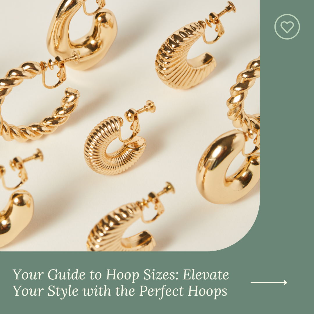 Your Guide to Hoop Sizes: Elevate Your Style with the Perfect Hoops