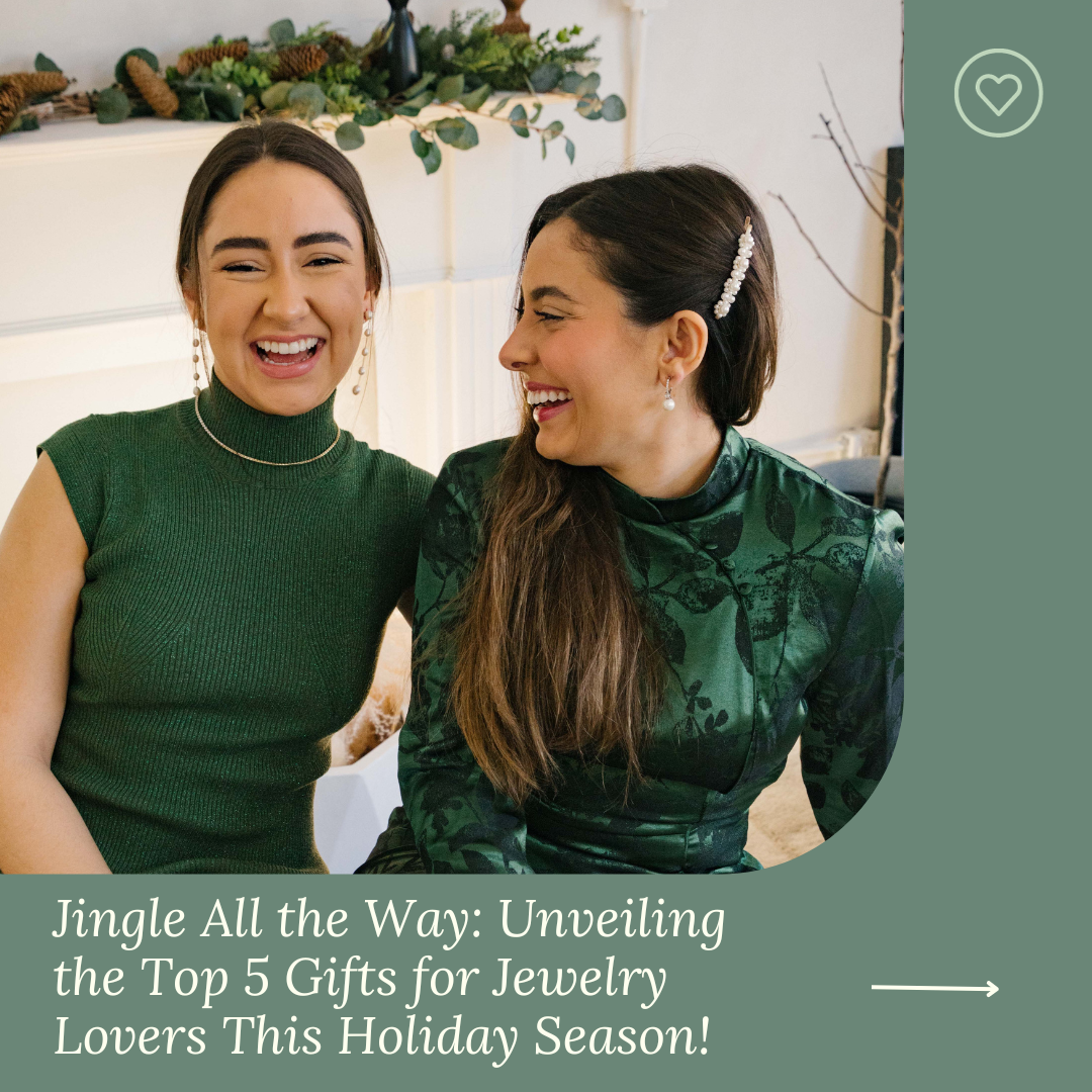 Jingle All the Way: Unveiling the Top 5 Gifts for Jewelry Lovers This Holiday Season!