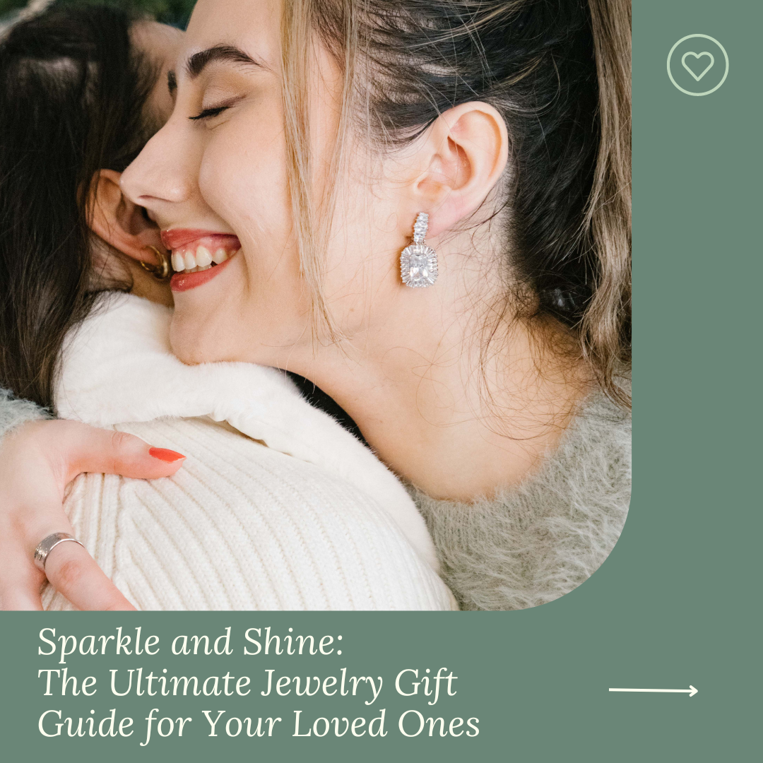 Sparkle and Shine: The Ultimate Jewelry Gift Guide for Your Loved Ones 